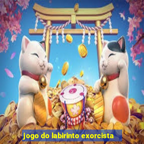 jogo do labirinto exorcista